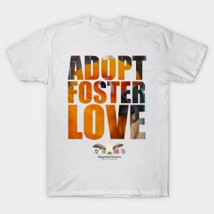 Adopt Foster Love!  Mr. Rio! T-Shirt